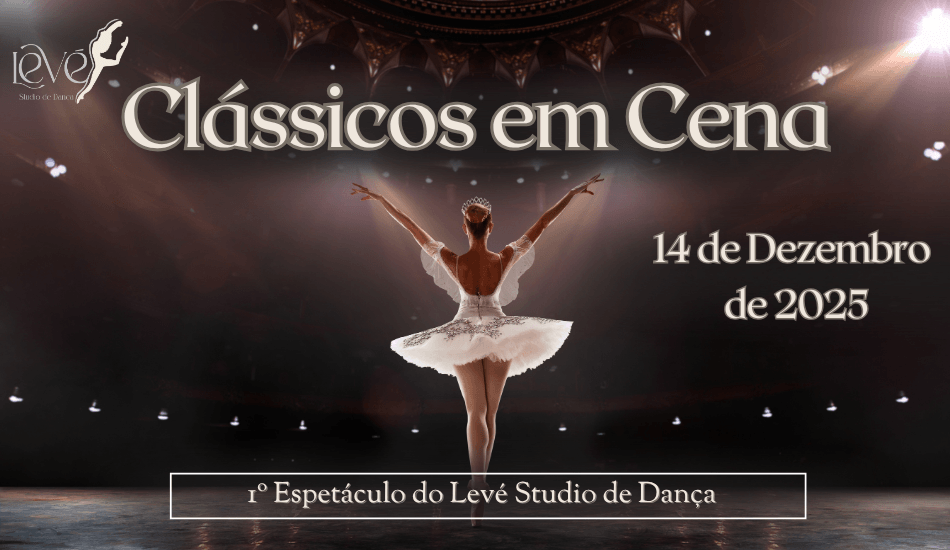 Clássicos em cena - Levé Studio de Danca